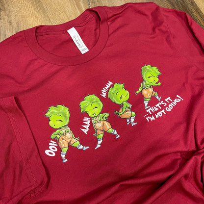 The Grinch "I'm Not Going" Christmas T-Shirt - FREE SHIPPING