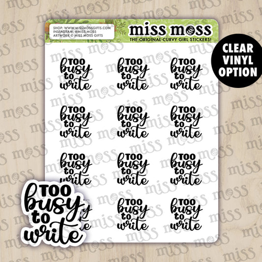 Too Busy To Write Script Lettering Planner Stickers