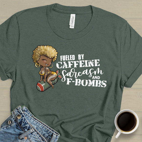 Fueled by F-Bombs Shirt - FREE SHIPPING
